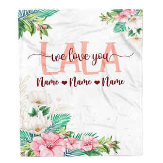 Personalized Lala Blanket From Grandkids Granddaughter Grandson We Love You Floral Lala Birthday Mothers Day Christmas Customized Fleece Throw Blanket - Thegiftio UK