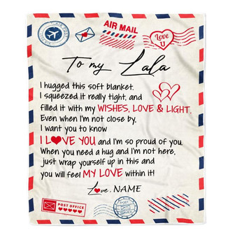 Personalized To My Lala Blanket From Grandkids Grandson Air Mail Letter I Love You Lala Birthday Mothers Day Christmas Customized Fleece Throw Blanket - Thegiftio UK