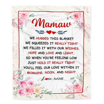 Personalized Mamaw Blanket From Grandkids Granddaughter Grandson We Hugged This Blanket Floral Mamaw Birthday Mothers Day Christmas Customized Fleece Blanket - Thegiftio UK