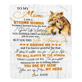 Personalized To My Mom Blanket From Daughter Lion I Am A Strong Woman You Are My Hero Mother's Day Birthday Thanksgiving Christmas Customized Fleece Blanket - Thegiftio UK