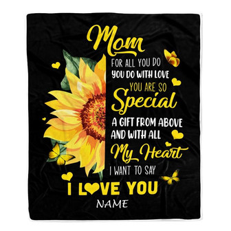Personalized To My Mom Blanket From Daughter Son I Want To Say I Love You Sunfower Mom Mothers Day Birthday Thanksgiving Christmas Customized Fleece Blanket - Thegiftio UK