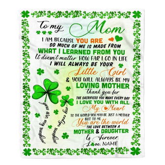 Personalized To My Mom from Daughter Blanket I Am Because You are Mom Birthday Mothers Day Christmas St Patricks Day Customized Fleece Blanket - Thegiftio UK