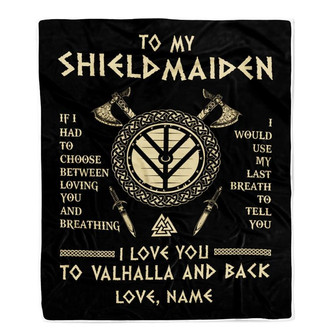 Personalized To My Shieldmaiden Viking Blanket Wife From Husband I Love You to Valhalla Soulmate Fiance Girlfriend Birthday Anniversary Fleece Throw Blanket - Thegiftio UK