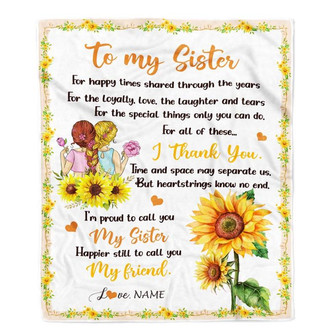 Personalized To My Sister Blanket From Sister Sunflower Thank You I'm Proud To Cal You My Sister Birthday Christmas Customized Fleece Throw Blanket - Thegiftio UK