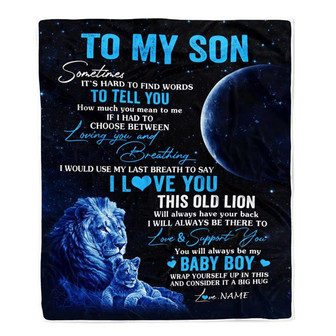 Personalized To My Son Blanket From Dad Father I Love You This Old Lion Son Birthday Graduation Christmas Customized Fleece Throw Blanket - Thegiftio UK
