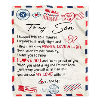 Personalized To My Son Blanket From Mom Dad Air Mail Letter I Love You Son Birthday Graduation Christmas Customized Fleece Throw Blanket - Thegiftio UK