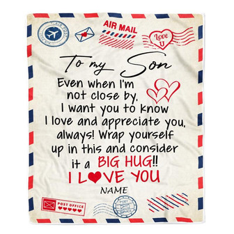 Personalized To My Son Blanket From Mom Dad I Love You Hugs Air Mail Letter Son Birthday Christmas Thanksgiving Graduation Customized Fleece Blanket - Thegiftio UK