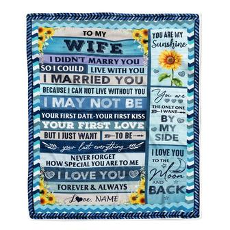 Personalized To My Wife Blankets From Husband I Could Live With You I Married You I Love You Birthday Wedding Anniversary Christmas Customized Fleece Blanket - Thegiftio UK
