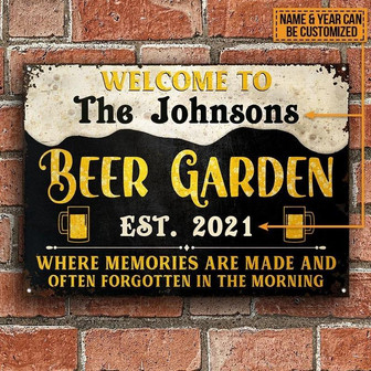 Metal Sign- Beer Garden Memories Are Made Rectangle Metal Sign Custom Name Year Nice Design - Thegiftio