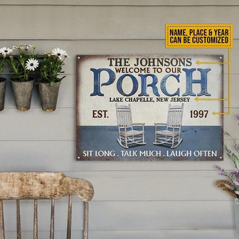 Metal Sign- Blue And White Background Porch Sit Long Talk Much Custom Name Rectangle Metal Sign - Thegiftio UK
