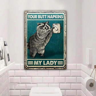 Metal Sign- Raccoon Your Butt Napkins My Lady Rectangle Metal Sign Nice Design - Thegiftio UK