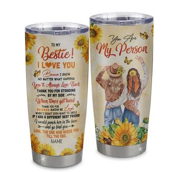 Personalized To My Bestie Stainless Steel Tumbler Cup Sunflower You Are My Person I Love You Best Friends For Women Birthday Christmas Travel Mug - Thegiftio UK