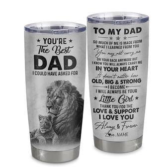 Personalized To My Dad From Daughter Litte Girl Stainless Steel Tumbler Cup Love You Always And Forever Lion Dad Fathers Day Birthday Christmas Travel Mug - Thegiftio UK