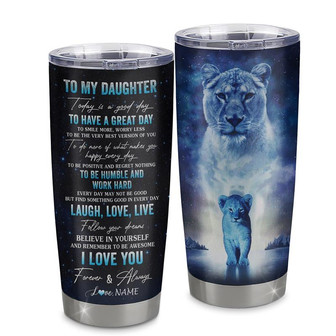 Personalized To My Daughter Lion From Mom Mother Stainless Steel Tumbler Cup Every Day Laugh Love Live Daughter Birthday Graduation Christmas Travel Mug - Thegiftio