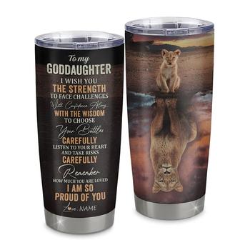 Personalized To My Goddaughter From Godmother Stainless Steel Tumbler Cup I Wish You The Strength Lion Goddaughter Birthday Graduation Christmas Travel Mug - Thegiftio UK