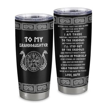 Personalized To My Granddaughter Viking Stainless Steel Tumbler Cup Never Feel You Are Alone Odin Scandinavian Norse Runes Birthday Christmas Christmas Travel Mug - Thegiftio UK