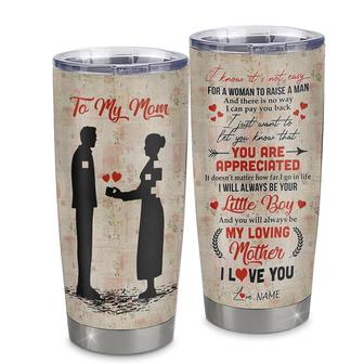 Personalized To My Mom From Son Stainless Steel Tumbler Cup I Know It’s Not Easy For A Man To Raise A Child Mom Mothers Day Birthday Christmas Travel Mug - Thegiftio UK