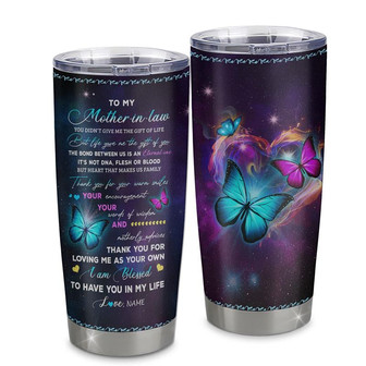 Personalized To My Mother In Law Stainless Steel Tumbler Cup You Didn't Give Me The Gift Of Life Butterfly Mother In Law Birthday Mothers Day Christmas Travel Mug - Thegiftio UK