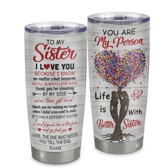 Personalized To My Sister From Sister Stainless Steel Tumbler Cup Colorful Tree You Are My Person Big Sis Little Sis Unique Sister Birthday Christmas Travel Mug - Thegiftio UK