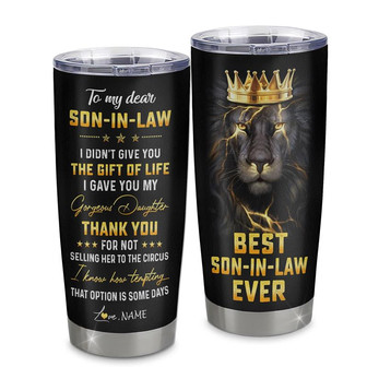 Personalized To My Son In Law From Mom Mother In Law Stainless Steel Tumbler Cup I Didn't Give You The Gift Of Life Lion Son In Law Birthday Christmas Travel Mug - Thegiftio UK