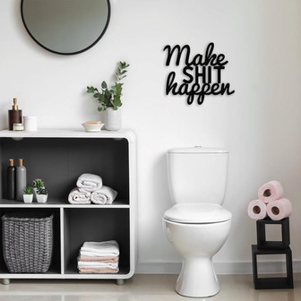Make Shit Happen - Metal Wall Art, Housewarming Gift, Funny Metal Sign, Bathroom Sign - Thegiftio UK