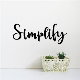 Simplify Wall Sign Inspirational Decor Metal Wall Art Minimalist Quote Signs Script Words For The Wall Farmhouse Rustic Decor - Thegiftio UK