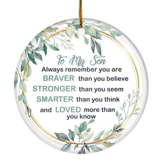 To My Son Ornament from Mom Dad Mother Always Remember You are Braver Stronger Smarter for Son Christmas Tree Ornament - Thegiftio UK