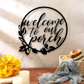 Welcome To Our Porch Metal Sign for Kitchen Farmhouse Home Office - Thegiftio UK