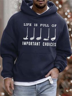 Men’s Life Is Full Of Important Choices Text Letters Loose Hooded Sweatshirt Men's Hoodie - Seseable