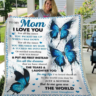 Blanket For Mom from Daughter Blue Butterfly To The World You Maybe Just A Mother - Thegiftio UK
