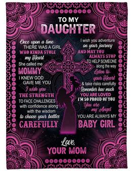 To My Daughter You Are Always My Baby Girl Fleece Blanket Gift For Daughter Family Gift Gift From Mom To Daughter - Thegiftio UK