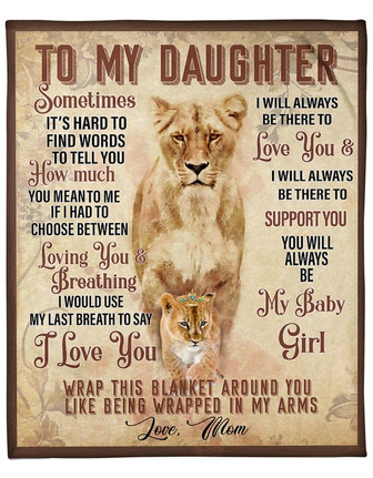 To My Daughter You Are My Baby Girl Fleece Blanket Gift For Family, Birthday, Daughter, Mother To Daughter Gift - Thegiftio UK