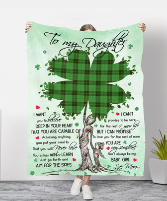 To My Daughter You Are My Baby Girl Shamrock St. Patrick's Day Blanket Gift For Daughter From Mom Home Decor - Thegiftio UK