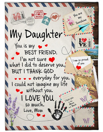 To My Daughter You Are My Best Friend Fleece Blanket Gift For Daughter Gift For Birthday Family Home Decor Bedding Couch - Thegiftio UK