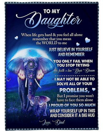 To My Daughter You Only Fail When You Stop Trying Fleece Blanket Gift For Family, Birthday, Daughter, - Thegiftio