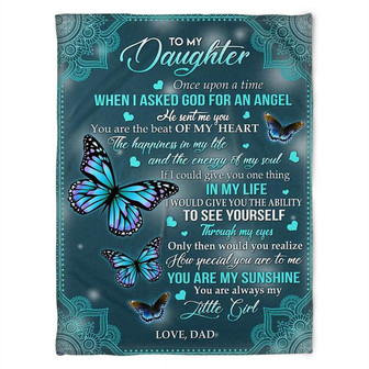 To My Daughter, The Happiness In My Life And the Energy Of My Soul, Butterfly Blanket, Gift For Daughter Family - Thegiftio