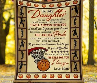 To My Daughter You Are Growing Older Basketball Blanket Gift For Basketball Lovers Birthday Gift Home Decor - Thegiftio UK