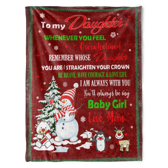 To My Daughter, You'll Always Be My Baby Girl, Christmas Blanket, Fleece Blanket.Gfit For Daughter Home Decor - Thegiftio UK
