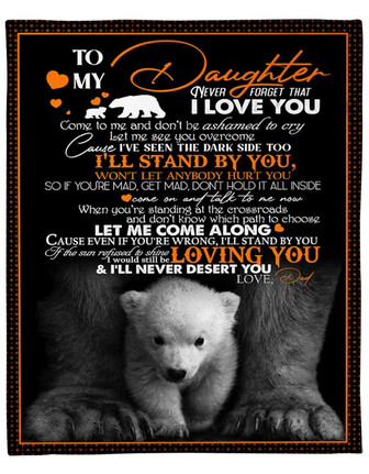 To My Daughter, Never Foget That I Love You, Bear Fleece Blanket Gift For Daughter For Family Home Decor Bedding Couch - Thegiftio UK