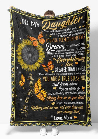 To My Daughter You Are Perfect In My Eyes Sunflower Butterflies Blanket Gift For Daughter From Mom Birthday Gift - Thegiftio