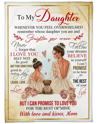 To My Daughter, Mom & Daughter, Never Forget That I Love You Fleece Blanket Gift For Family For Birthday Home Decor - Thegiftio UK