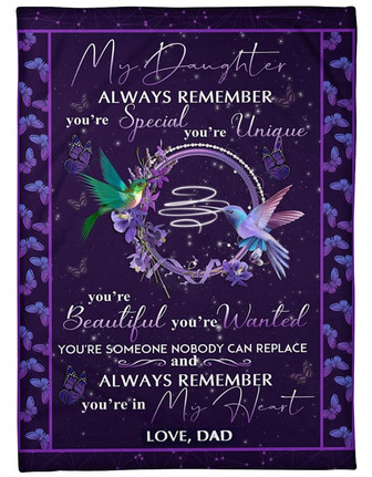 To My Daughter You re Someone Nobody Can Replace Fleece Blanket Gift For Daughter Family Gift Gift From Dad To Daughter - Thegiftio UK