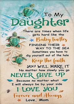 To My Daughter There Are Times When Life Gets Hard Like The Baby Turtles Blanket Gift For Daughter From Mom - Thegiftio UK
