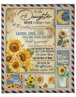 To My Daughter Sunflower Blanket - Laugh, Love, Live Follow Your Dreams Gift For Daughter From Mom Birthaday Gift - Thegiftio UK