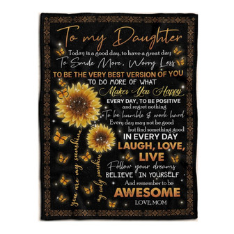 To My Daughter Sunflower Butterflies Mom Fleece Blanket Family Gift Home Decor Bedding Couch Sofa Soft And Comfy Cozy - Thegiftio UK