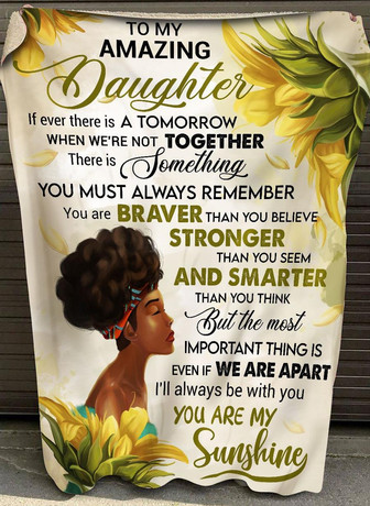 To My Daughter You Are My Sunshine Fleece Blanket, Christmas Gift, New Year Gift, Love From Mom, Love From Dad - Thegiftio UK