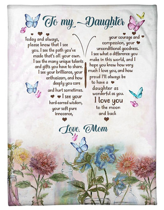 To My Daughter Today And Always I Love You Butterfly Blanket Gift For Daughter From Mom Birthday Gift Home Decor - Thegiftio UK