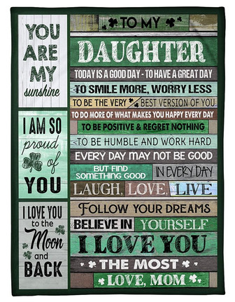 To My Daughter Today Is A Good Day Clover Blanket Gift For Daughter From Mom Birthday Gift Home Decor Bedding Couch - Thegiftio UK