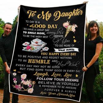 To My Daughter Today Is A Good Day Fleece Blanket Home Decor Bedding Couch Gift For Nurse Birthday Gift Christmas Gift - Thegiftio UK
