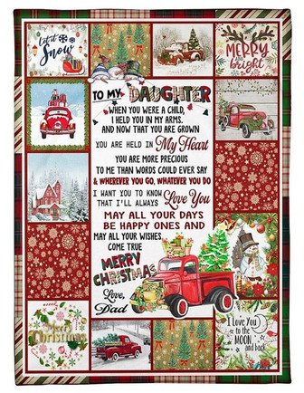 To My Daughter When You Were A Child I Held You In My Arms Gift For Christmas From Dad Bedding Couch Sofa Soft - Thegiftio UK
